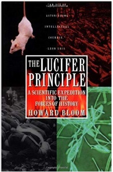 Принцип Люцифера, Говард Блум, The Lucifer Principle, Howard Bloom, этика